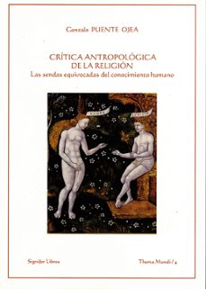 crítica antropológica de la religión-gonzalo puente ojea-9788493899158