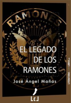 el legado de los ramones (ebook)-jose angel mañas-9788493903558
