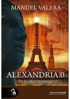 alexandria.0: de la alfa a la omega-9788493913458