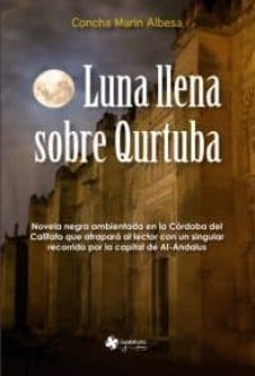luna llena sobre qurtoba-concepcion marin albesa-9788494012358