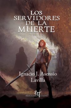 los servidores de la muerte-i. asensio lavilla-9788494115158