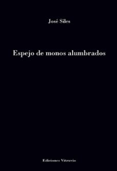 espejo de monos alumbrado-jose siles-9788494193958