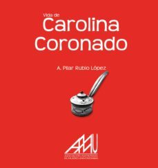 vida de carolina coronado (ebook)-a. pilar rubio lopez-9788494194658
