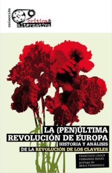la (pen)ultima revolucion de europa-francisco louça-fernando rosas-9788494298158