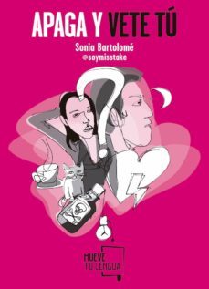 apaga y vete tu-sonia bartolome cabrero-9788494618758