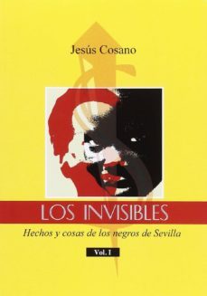 hechos y cosas de los negros en sevilla-jesus cosano prieto-9788494643958