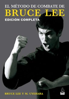 el metodo de combate de bruce lee-bruce lee-9788494709258