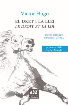 el dret i la llei / le droit et la loi (catala-francès)-victor hugo-9788494756658