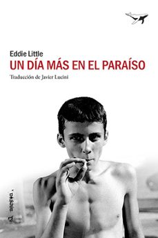 un dia mas en el paraiso-eddie little-9788494850158