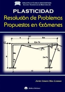 plasticidad: resolucion de problemas propuestos en examenes-9788494855658