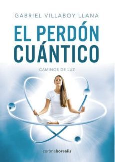 el perdón cuántico (ebook)-9788494873058