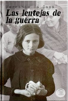 las lentejas de la guerra-fernando da casa-9788494893858