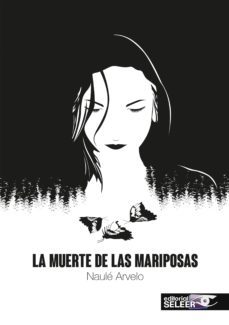 la muerte de las mariposas-naule arvelo-9788494973758
