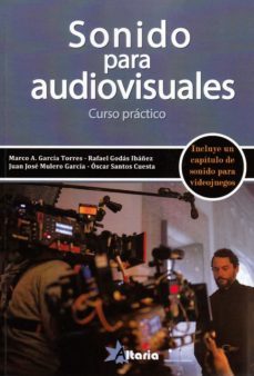 sonido para audiovisuales: curso practico-9788494988158