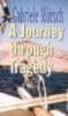 a journey through tragedy-gabriele morsch-9788495136558