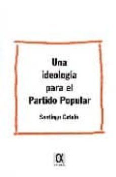 una ideologia para el partido popular-santiago catala-9788495414458