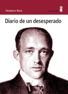 diario de un desesperado-friedrich reck-9788495587558