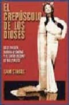 el crepusculo de los dioses-s. staggs-9788495602558