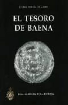 el tesoro de baena: reflexiones sobre circulacion monetaria en ep oca omeya-9788495983558