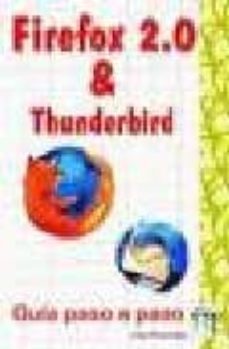 firefox 2.0 & thunderbird : guia paso a paso-diego montenegro-9788496097858