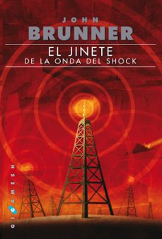 el jinete de la onda del shock-john brunner-9788496208858