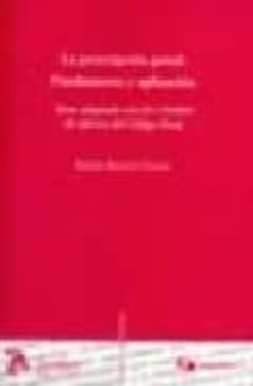 la prescripcion penal: fundamento y aplicacion: texto adaptado a la lo 15-2003-9788496354258