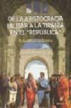 de la aristocracia militar a la tirania en el republica-9788496560758
