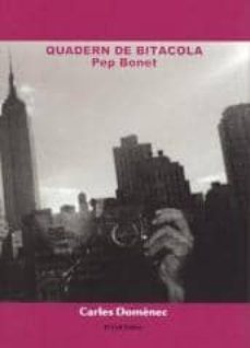 quadern de bitacola: pep bonet-carles domenec-9788496608658
