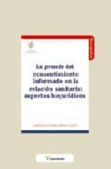 la praxis del consentimiento informado en la relacion sanitaria: aspectos biojuridicos-jose carlos abellan salort-9788496705258