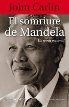 el somriure de mandela. un retrat personal-john carlin-9788496735958
