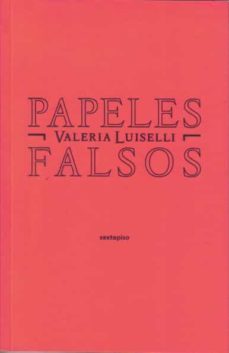 papeles falsos (2ª ed.)-9788496867758