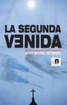 la segunda venida-alexis sanchez hernandez-9788496910058