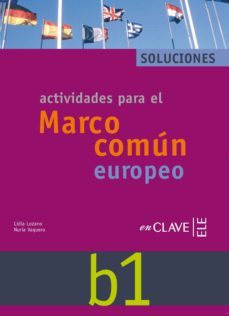 actividades para el marco comun europeo b1: solucionario-9788496942158