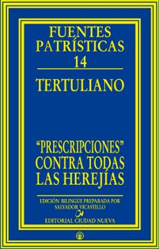 tertuliano. prescripciones contra todas las herejias-9788497154758