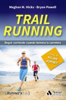 trail running (ebook)-meghan m. hicks-bryon powell-9788497358958