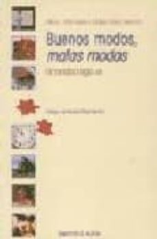 buenos modos, malas modas: urbanidad siglo xxi-africa perez serrano-ana maria perez serrano-9788497420358