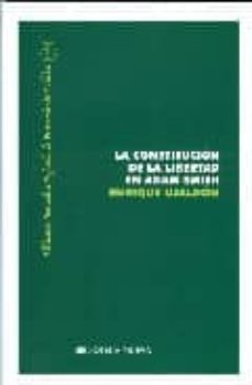 la constitucion de la libertad en adam smith-9788497428958