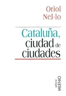 cataluña ciudad de ciudades-oriol nel.lo i colom-9788497430258