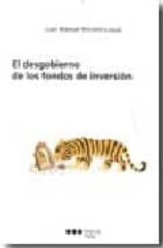 el desgobierno de los fondos de inversion-juan manuel moreno luque-9788497684958