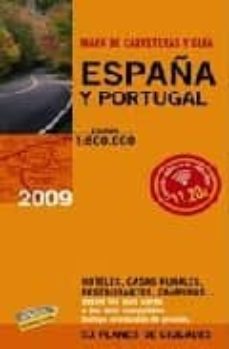 guia y mapa de carreteras de españa y portugal 2009 (1:800000) (g uias singulares)-9788497768658