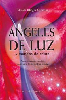 angeles de luz y mundos de cristal-ursula klinger omenka-9788497775458