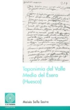 toponimia del valle medio del esera (huesca)-moises selfa-9788497790758