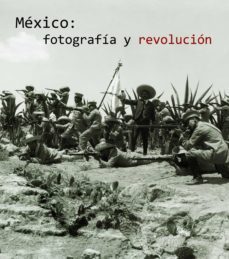 fotografia y revolucion en mexico-miquel angel berumen-9788497856058