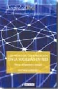 los medios de comunicacion en la sociedad en red-gustavo cardoso-9788497887458