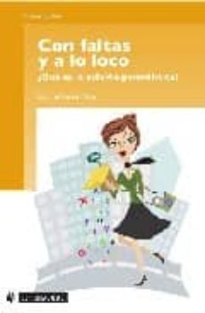 con faltas y a lo loco ¿que es la edicion periodistica?-carme ferre pavia-9788497888158