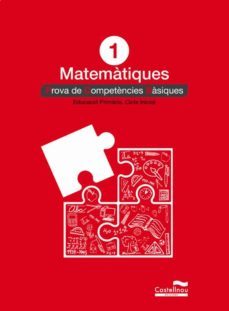 matematiques 1: proves competències basiques-9788498049558