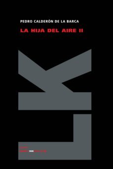 la hija del aire ii-pedro calderon de la barca-9788498164558