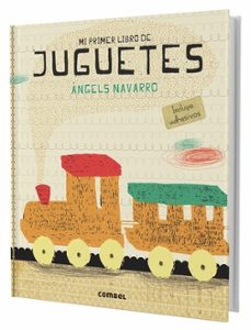 mi primer libro de juguetes-angels navarro-9788498258158