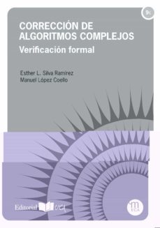 correccion de algoritmos complejos: verificacion formal-esther l. silva ramirez-9788498282658