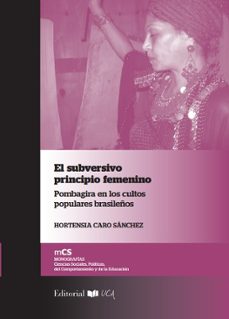el subversivo principio femenino-hortensia caro sanchez-9788498287158